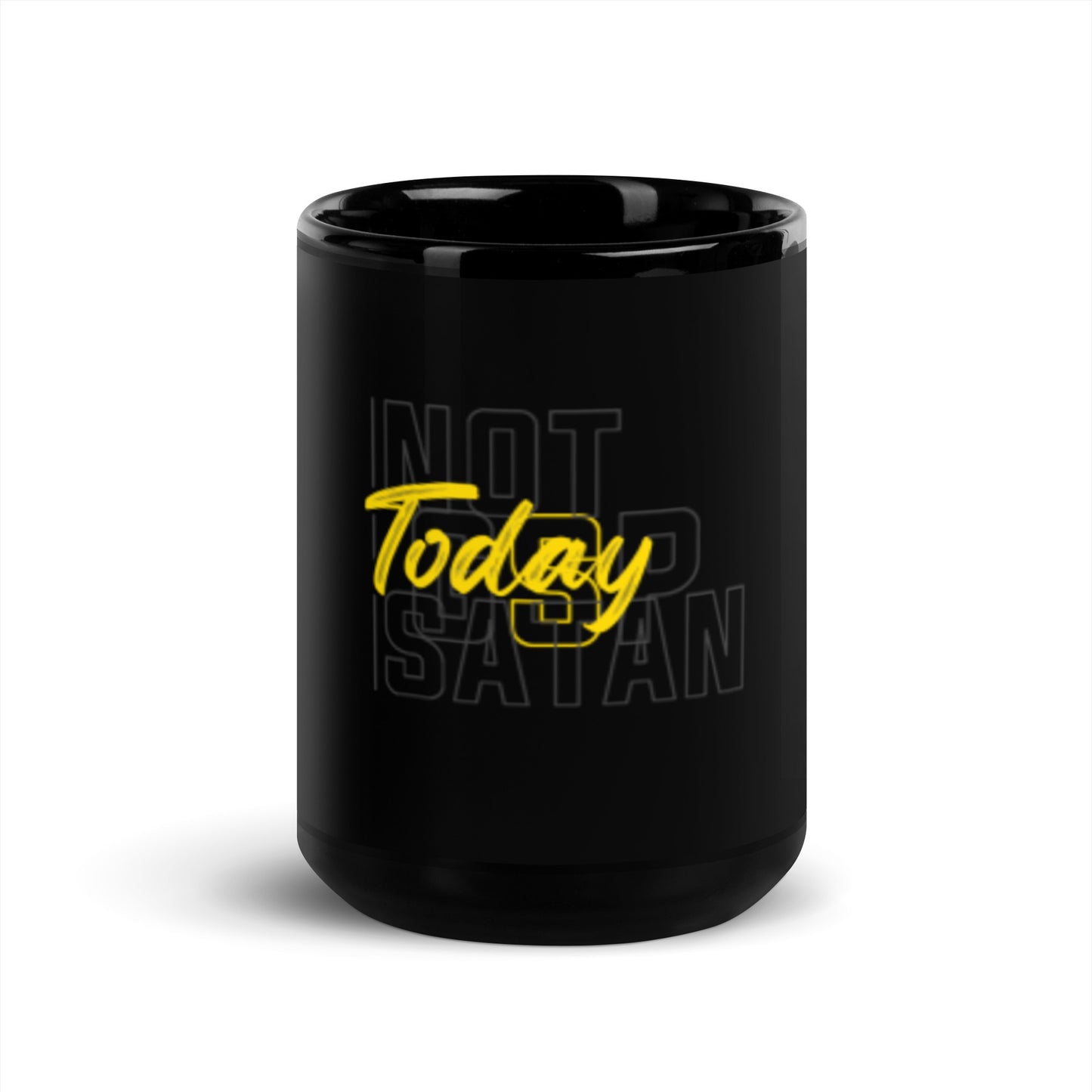 Not Today Satan - Black Mug
